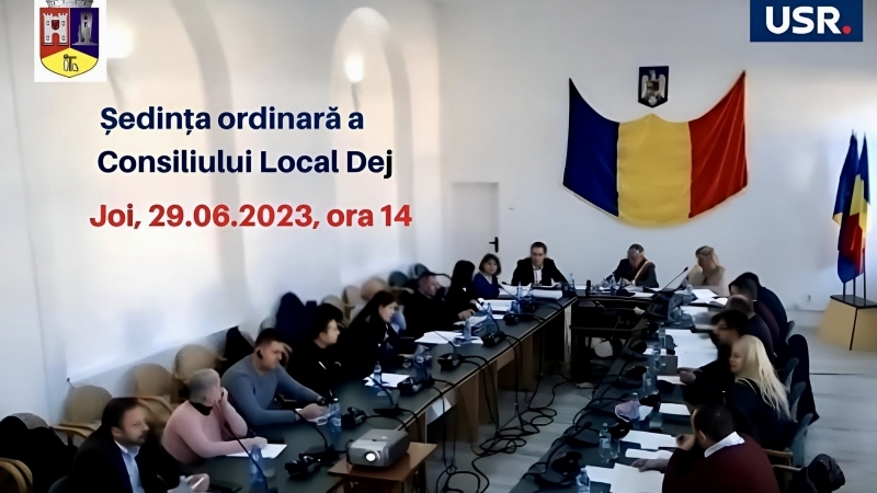 USR DEJ - Joi, 29 iunie 2023, de la ora 14:00, va avea loc o ședință ordinară a Consiliului Local Dej